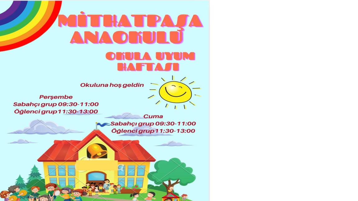 MİTHATPAŞA ANAOKULU UYUM  HAFTASI