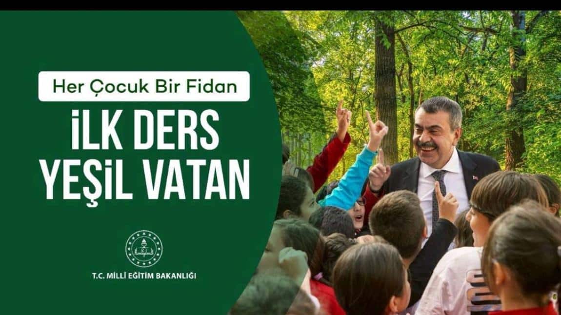 Her Çocuk Bir Fidan İLK DERS YEŞİL VATAN